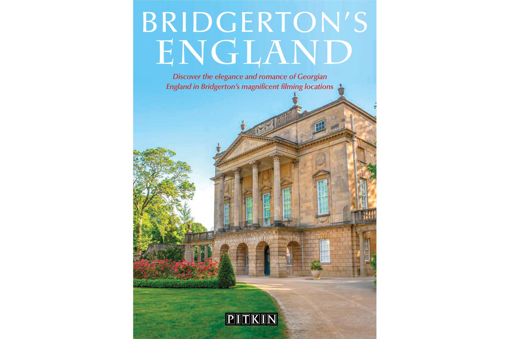 Bridgerton filming locations new book Bridgerton's England | Tatler